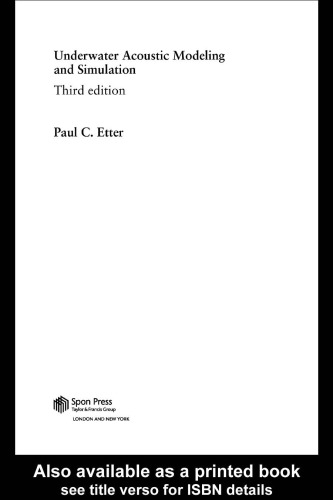 Underwater Acoustic Modelling and Simulation, Third Edition