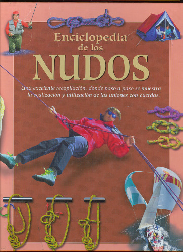 Enciclopedia de los nudos (Naturaleza y ocio series)