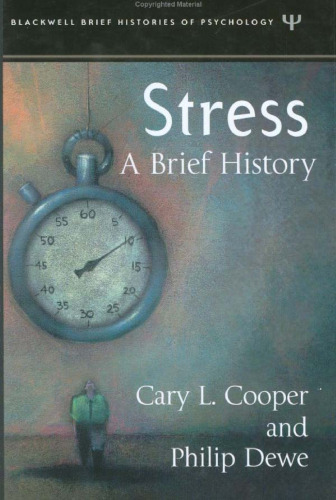 Stress: A Brief History (Blackwell Brief Histories of Psychology)