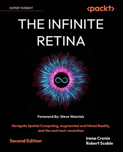 The Infinite Retina: Spatial Computing, Augmented and Mixed Reality and the next tech revolution