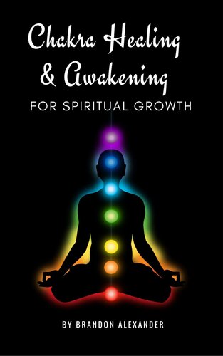 Chakra Healing and Awakening for Spiritual Growth
