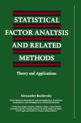 Statistical Factor Analysis and Related Methods: Theory and Applications (Wiley Series in Probability and Statistics)