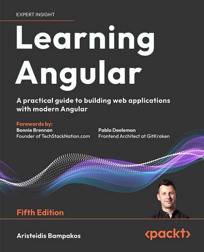 Learning Angular: A practical guide to building web applications with modern Angular, 5th Edition