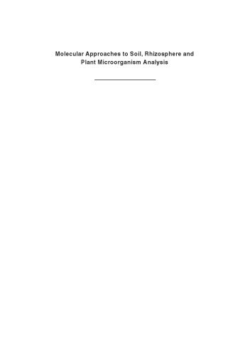 Molecular Approaches to Soil, Rhizosphere and Plant Microorganism Analysis (Cabi Publishing)