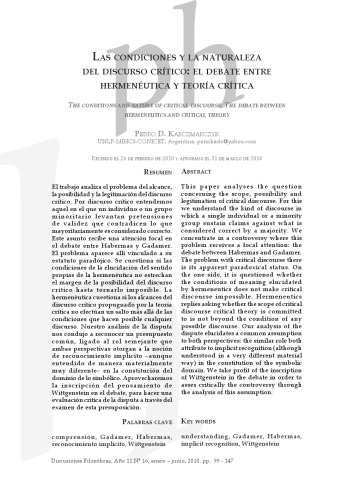 Las condiciones y la naturaleza del discurso critico: el debate entre hermeneutica y teoria critica, Discusiones filosoficas, Universidad de Caldas, Colombia, Ano 11, n° 16, enero-junio de 2010. pp. 99-147