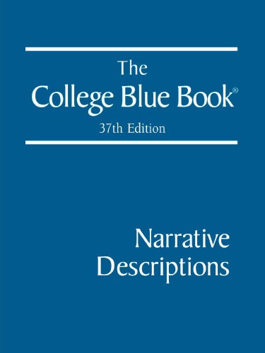 The College Blue Book, 37th Edition, Volume 1: Narrative Descriptions