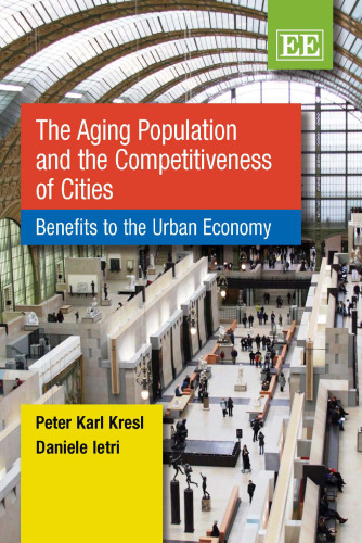 The Aging Population and the Competitiveness of Cities: Benefits to the Urban Economy