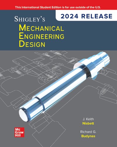 Shigley's Mechanical Engineering Design: 2024 Release ISE