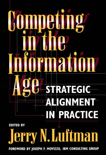 Competing in the Information Age: Strategic Alignment in Practice