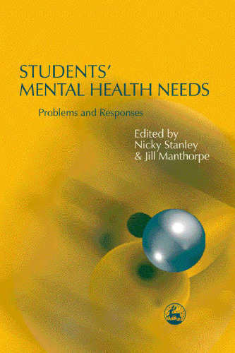 Students' Mental Health Needs: Problems and Responses