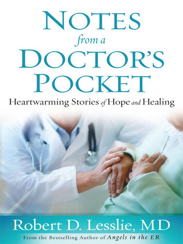 Notes From a Doctor's Pocket: Heartwarming Stories of Hope and Healing