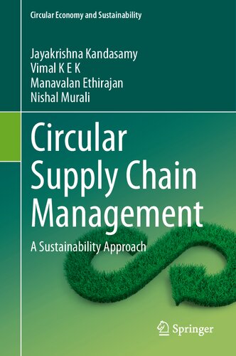 Circular Supply Chain Management: A Sustainability Approach