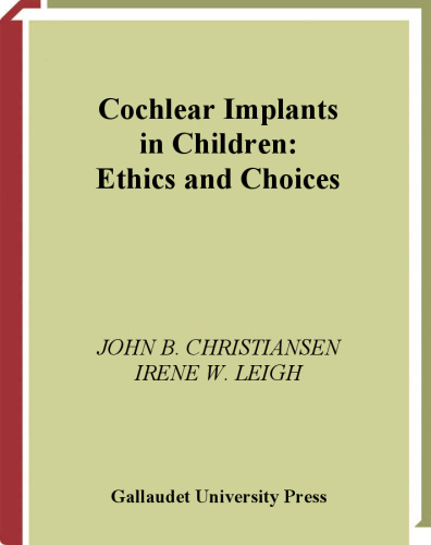 Cochlear Implants in Children : Ethics and Choices