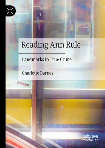 Reading Ann Rule: Landmarks in True Crime