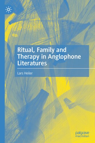 Ritual, Family and Therapy in Anglophone Literatures