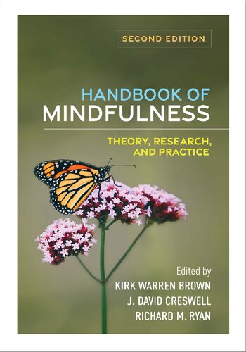 Handbook of Mindfulness, Second Edition Theory, Research, and Practice
