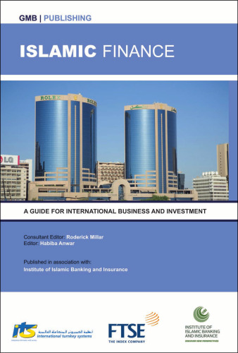 Islamic Finance: A Guide for International Business and Investment