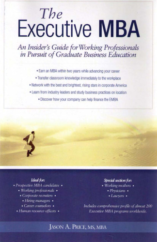 EMBA: An Insider's Guide for Working Professionals in Pursuit of Graduate Business Education