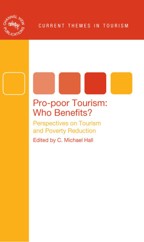 Pro-poor Tourism:  Who Benefits?: Perspectives on Tourism and Poverty Reduction (Current Themes in Tourism)
