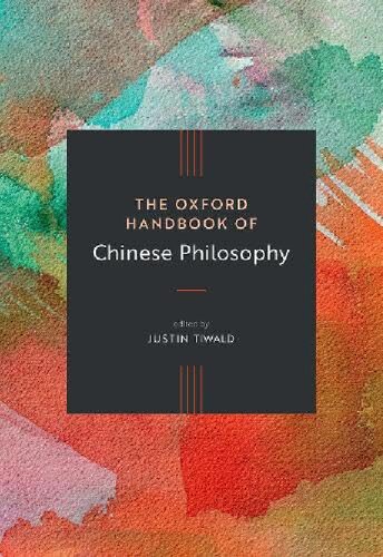 The Oxford Handbook of Chinese Philosophy (Oxford Handbooks)