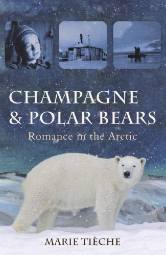 Champagne and Polar Bears: Romance in the Arctic