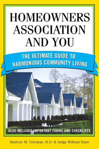 Homeowners Association and You (You and Your Homeowner's Association)