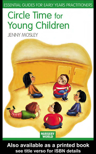 Circle Time for Young Children (The Nursery World   Routledge Essential Guides for Early Years Practitioners)