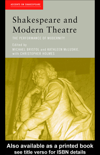 Shakespeare and Modern Theatre