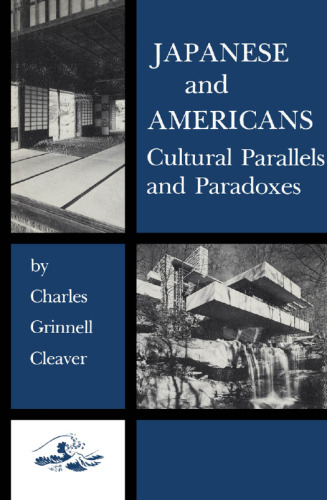 Japanese and Americans: Cultural Parallels and Paradoxes