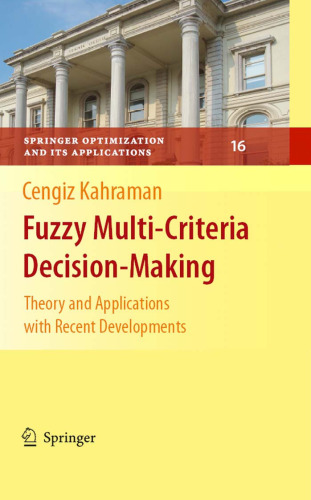 Fuzzy Multi-Criteria Decision Making: Theory and Applications with Recent Developments