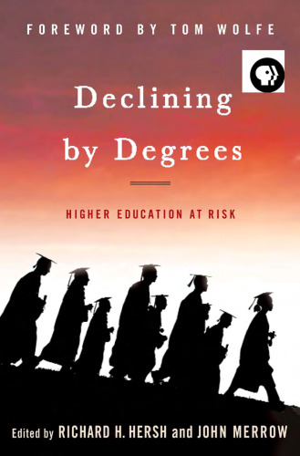 Declining by Degrees: Higher Education at Risk