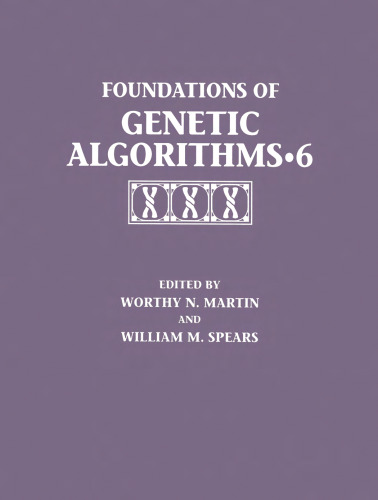 Foundations of Genetic Algorithms 6 (FOGA-6) (The Morgan Kaufmann Series in Artificial Intelligence)