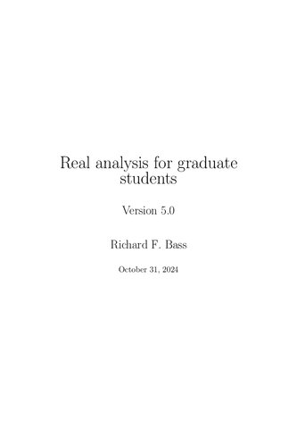 Real Analysis for Graduate Students