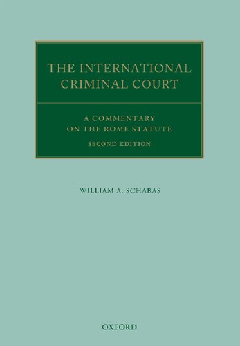 The International Criminal Court: A Commentary on the Rome Statute, Second Edition