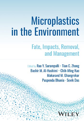 Microplastics in the Environment: Fate, Impacts, Removal, and Management