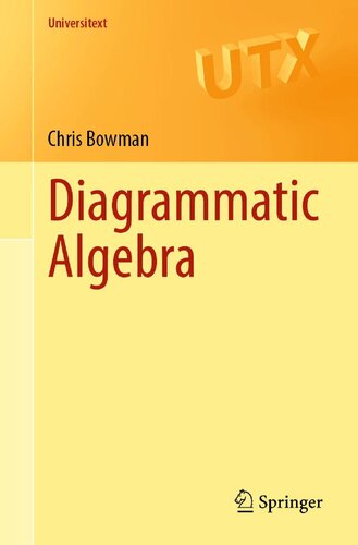 Diagrammatic Algebra