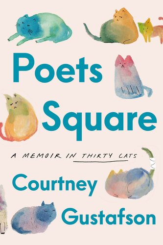 Poets Square : A Memoir in Thirty Cats