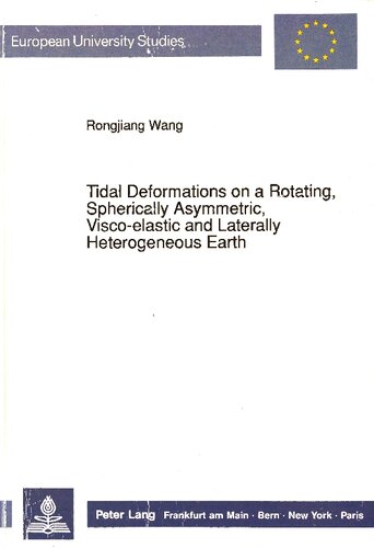 Tidal Deformations on a Rotating, Spherically Asymmetric, Viscoelastic and Laterally Heterogeneous Earth