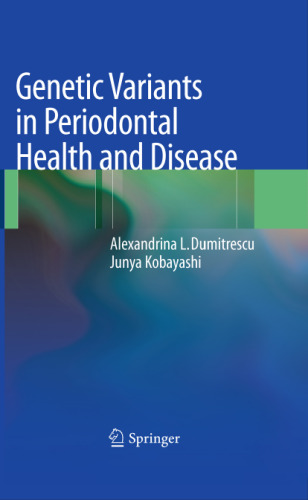 Genetic Variants in Periodontal Health and Disease