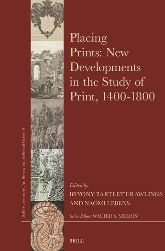 Placing Prints: New Developments in the Study of Print, 1400-1800