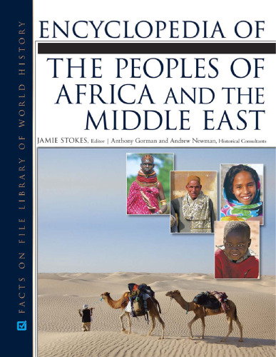 Encyclopedia of The Peoples of Africa and the Middle East (Facts on File Library of World History)