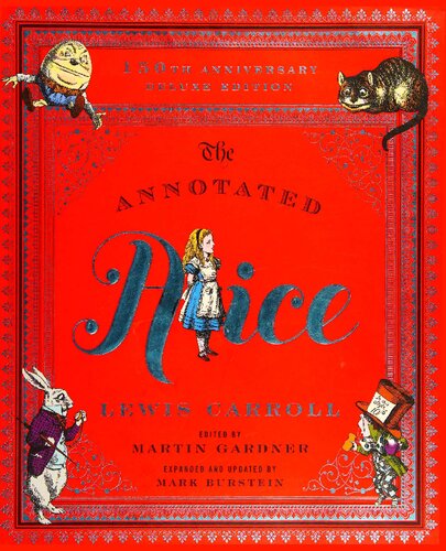 The Annotated Alice: 150th Anniversary Deluxe Edition (The Annotated Books)