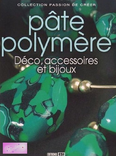 Pate polymere: Deco, accessoires et bijoux