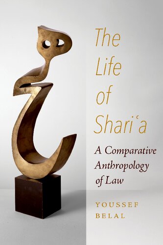 The Life of Shari'a: A Comparative Anthropology of Law