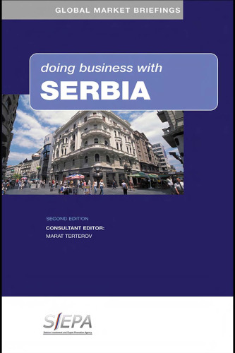Doing Business with Serbia (Global Market Briefings)
