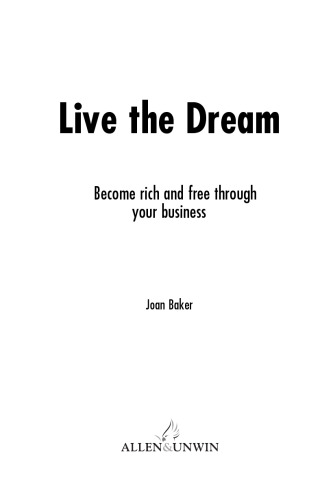 Live the Dream: Become rich and free through your business