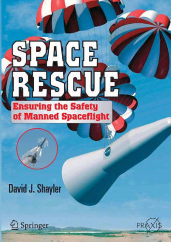 Space Rescue: Ensuring the Safety of Manned Spacecraft (Springer Praxis Books   Space Exploration)