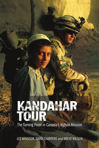 Kandahar Tour: The Turning Point in Canada's Afghan Mission E-book