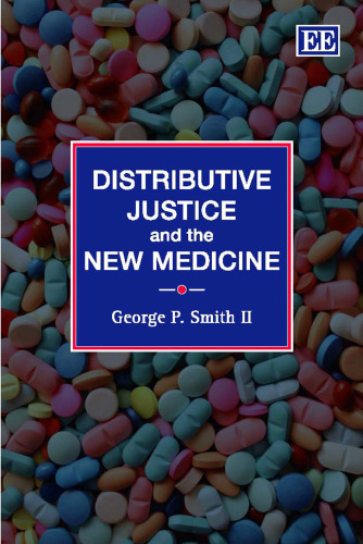 Distributive Justice And The New Medicine
