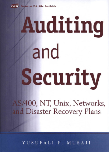 Auditing and Security: AS 400, NT, UNIX, Networks, and Disaster Recovery Plans